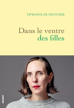 Tiphaine Dumontier – Dans le ventre des filles